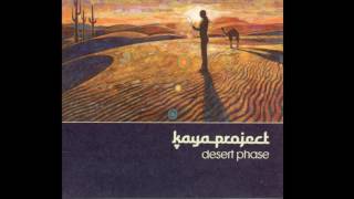 Kaya Project  Desert Phase [Full album] ᴴᴰ