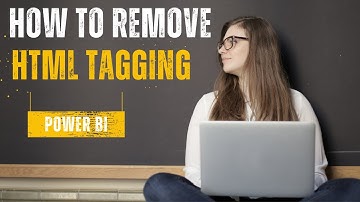 Clean Data Like a Pro: Removing HTML Tags in PowerBI