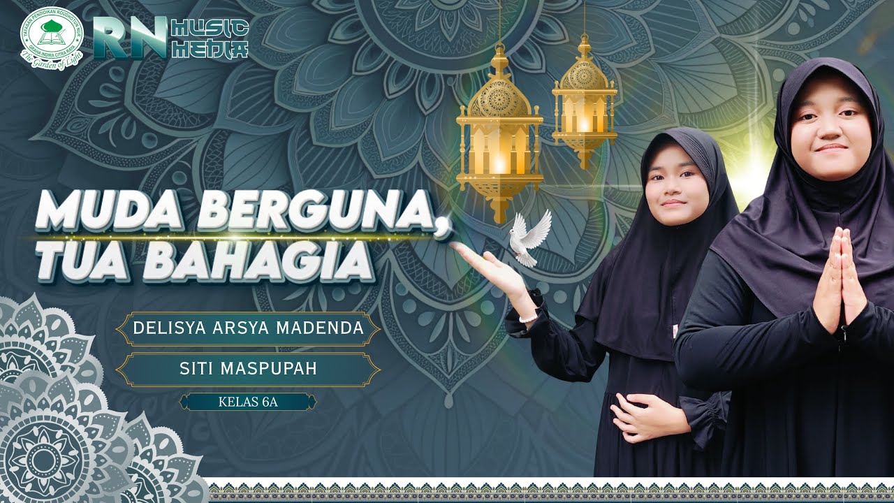 MUDA BERGUNA, TUA BAHAGIA DISAMPAIKAN OLEH SITI MASPUPAH & DELISYA ARSYA MADENDA 
