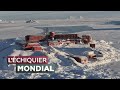 L'ECHIQUIER MONDIAL. Antarctique : vers un dégel géopolitique ?