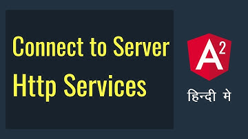 Http Services | Connecting to Server | Angular 2 in Hindi/ Urdu | vishAcademy