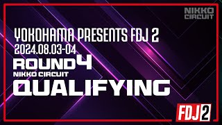2024 FDJ2 Round 4 Qualifying