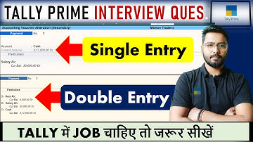 Tally Interview - Single Vs Double Entry Mode | Tally Prime #tallyprime