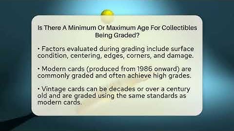 Is There A Minimum Or Maximum Age For Collectibles Being Graded? - The Memorabilia Zone