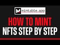 How To Mint NFTs Using Mintable 2022 (Step By Step Tutorial)