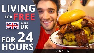 LIVING for FREE for 24 HOURS in THE UK Day 6