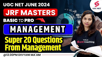 UGC NET Management 2024 Preparation | Super 20 Questions From Management | Divyani Ma
