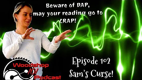 Woodshop 101 #102 : Sam's Curse