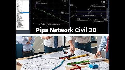 144- Complete video : Pipe Network Modeling In Civil 3D