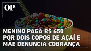 Criança Paga R 650 Em Dois Copos De Açai No Es E Família Suspeita De Má-Fé De Vendendor