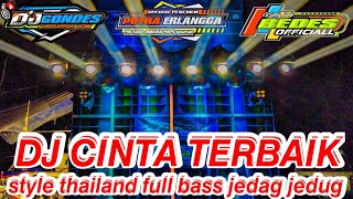 DJ CINTA TERBAIK enak buat cek sound full bass party