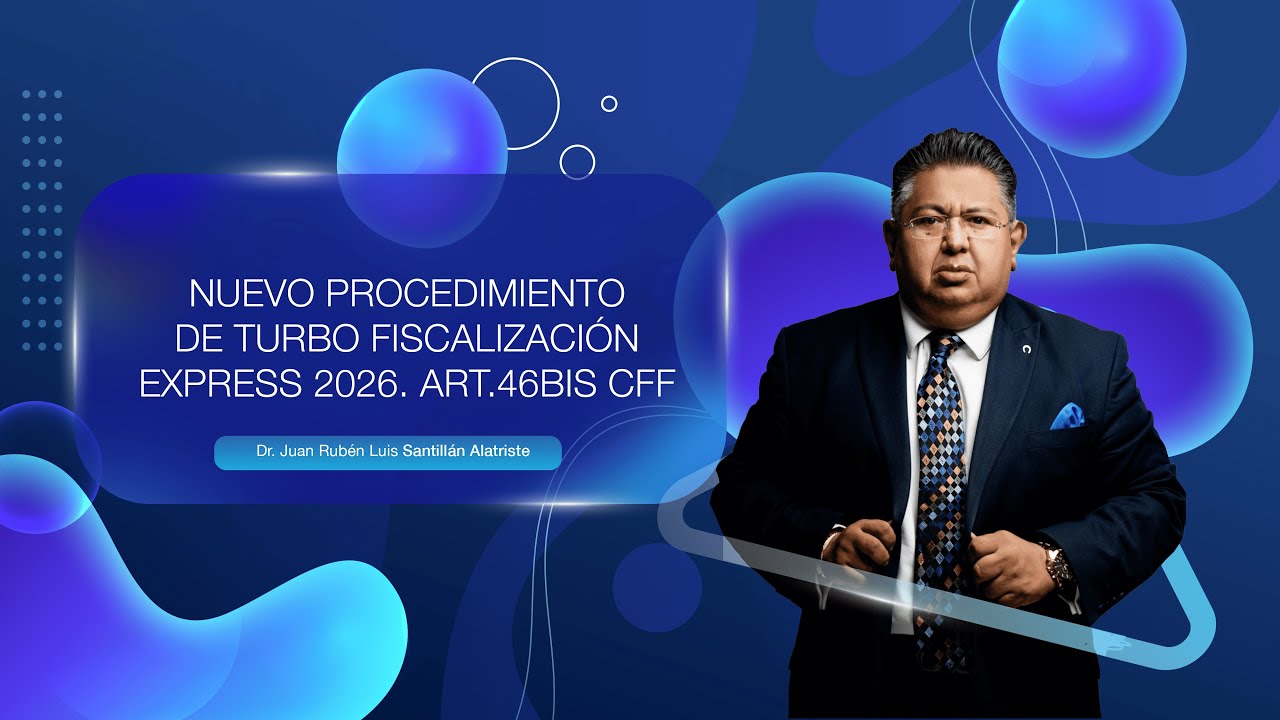 NUEVO PROCEDIMIENTO DE TURBO FISCALIZACIÓN EXPRESS 2026.  ART.  49 BIS.  CFF