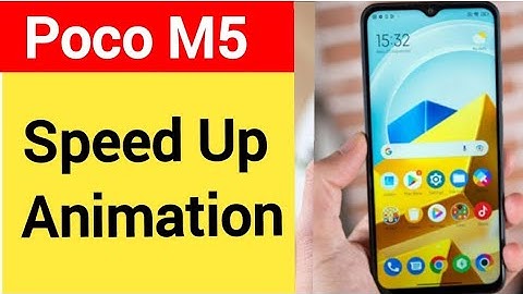 How to speed up animation Poco, Poco M5 me animation speed kaise increase Karen