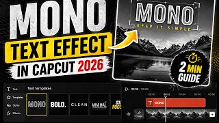 Mono Text Effect in CapCut 2026 (2 Min Guide)