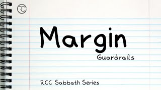 Margin - week 3: Guardrails