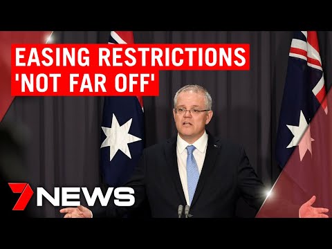 Coronavirus: Eased restrictions ‘not too far away’, Scott Morrison says | 7NEWS