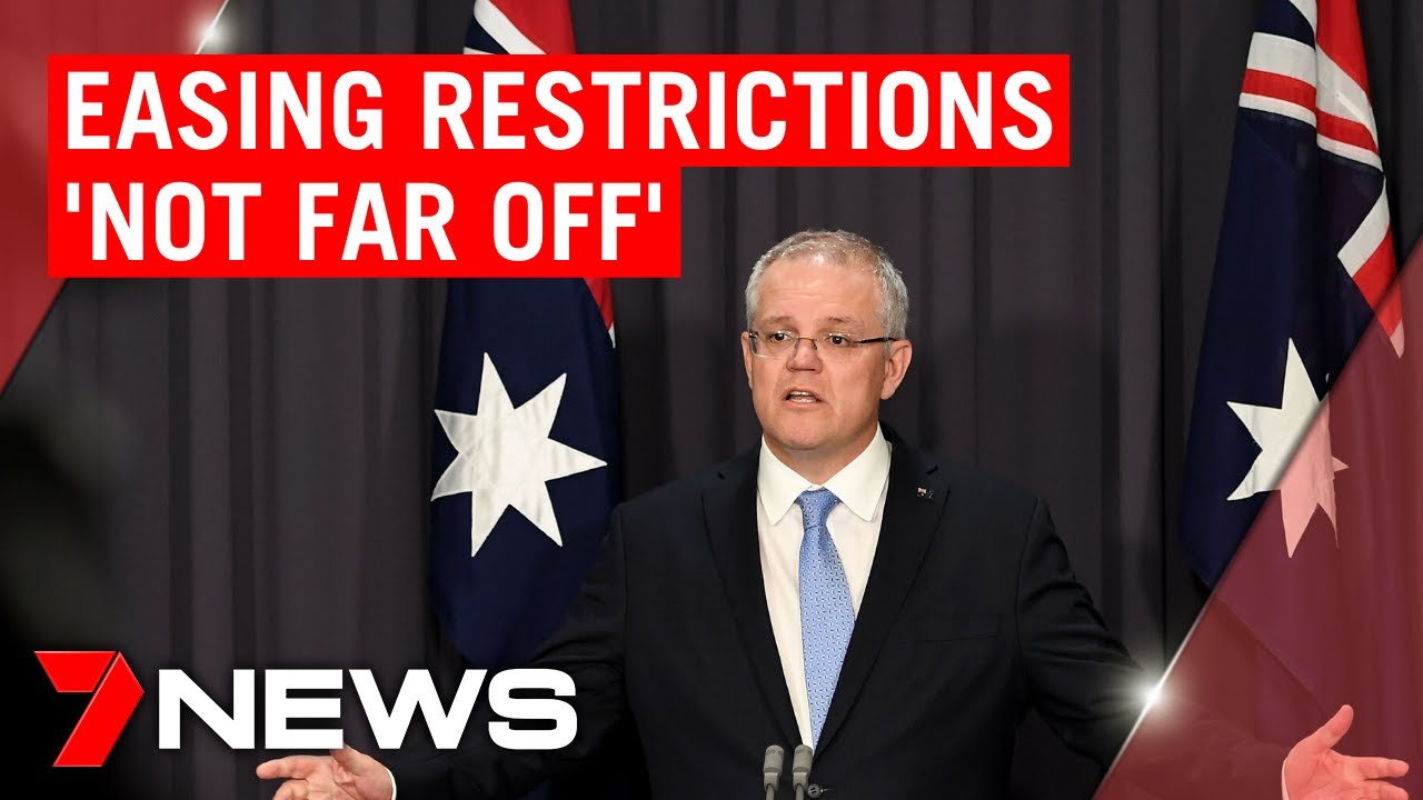 Coronavirus: Eased restrictions ‘not too far away’, Scott Morrison says | 7NEWS