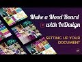 💡 How to Make a Mood Board in InDesign | Setting up Your Document