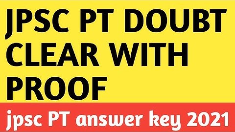 Jpsc PT model answer key wrong answer with proof ,jpsc PT answer key men Kitna answer galat hai