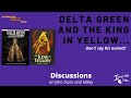 The Creepy Conspiracy Behind DELTA GREEN and THE KING IN YELLOW