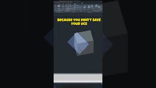 AutoCAD UCS Disappears? You Forgot to Save It!