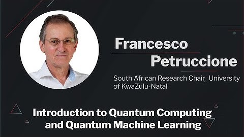 AI Summit - Introduction to Quantum Computing and Quantum Machine Learning - Francesco Petruccione