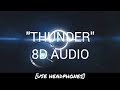 Gabry Ponte, LUM!X, Prezioso - Thunder (Lyrics) | 8D Audio | Use Headphones