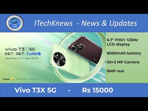 Vivo T3X 5G  || SD 6 Gen 1 ||   6.72″ FHD+ LCD  || 6000 mah 44 Watt || Rs 12000 to 15000 in India