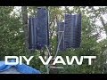 DIY: Vertical Wind Turbine VAWT DIY: Vertical Wind Turbine VAWT