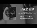 Modern guns  i never feel alone