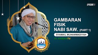 Bab Gambaran Fisik Nabi SAW (Part 1) |Syamail Muhammadiyah |Madrasah R |Buya Yahya |1 Ramadhan 1441H screenshot 5