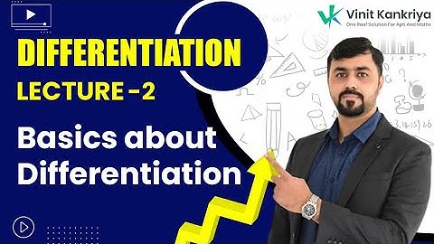 Target Batch | Differentiation Lecture 2 | Basics About Differentiation | Prof. Vinit Kankriya