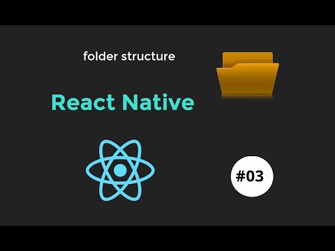 React Native Tutorial #3 - Folder Structure