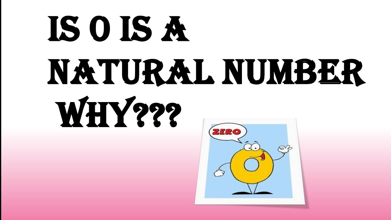 is-zero-is-a-natural-number-reason-youtube