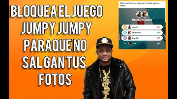 COMO BLOQUEAR EL JUEGO JUMPY JUMPY PARA QUE NO APAREZCAN TUS FOTOS