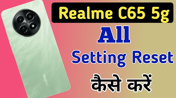 Realme C65 5g me all setting reset kaise kare // how to reset settings in Realme C65 // all setting