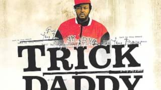 Watch Trick Daddy You Damn Right Featuring The Dunk Ryders  Skky video