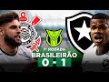CORINTHIANS 0 x 1 BOTAFOGO Campeonato Brasileiro Série A 2024 7ª Rodada | Narração