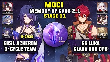 Memory Of Caos 11 E0S1 Acheron 0-Cycle & E6 Luka Clara (3 Stars) | Honkai Star Rail 2.1