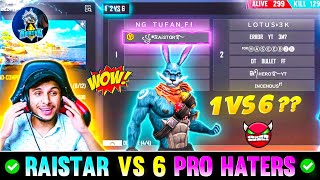 Raistar 🔥 VS 6 Pro Haters 🤯 Best 1vs6 Clutch || Garena Free Fire