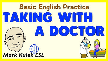 Visiting A Doctor - basic conversation to speak English | Learn English - Mark Kulek ESL
