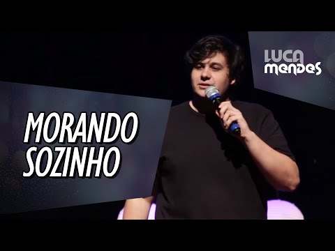 Morando Sozinho Pela Primeira Vez - Luca Mendes - Stand up Comedy