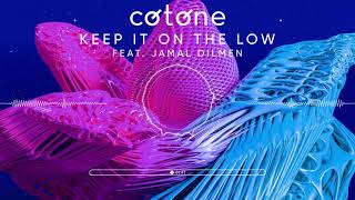 Cotone feat Jamal Dilmen - Keep It on the Low (Radio Edit)