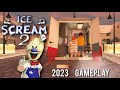 Ice scream 2 full gameplay 2023