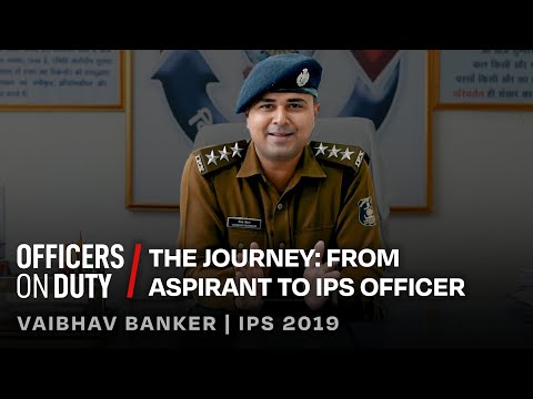 Officers on Duty E103 | Journey from aspirant to IPS officer | Vaibhav Banker | IPS 2019