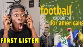 AMERICAN Reacts to Football Explained for (Clueless) Americans!