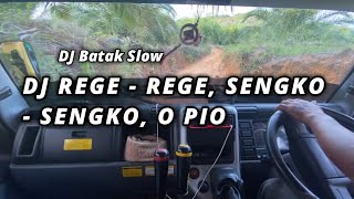 DJ Batak slow Rege-rege, Sengko-sengko, Oh Pio - DJ Parna