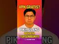 Jangan Salah Pilih! VPN Gratis Aman untuk 2026🚀