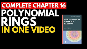 Contemporary Abstract Algebra by Gillian | Chapter 16 | Polynomial Ring | Complete in one video
