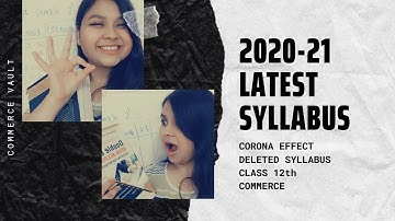 Latest CBSE Syllabus 2020-21| Class 12th Commerce | Deleted Syllabus | All you Need to Know